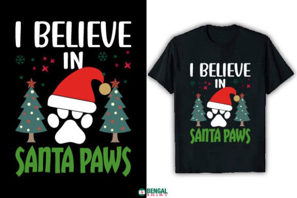 I Believe in Santa Paws: A Timeless Holiday T-Shirt Trend
