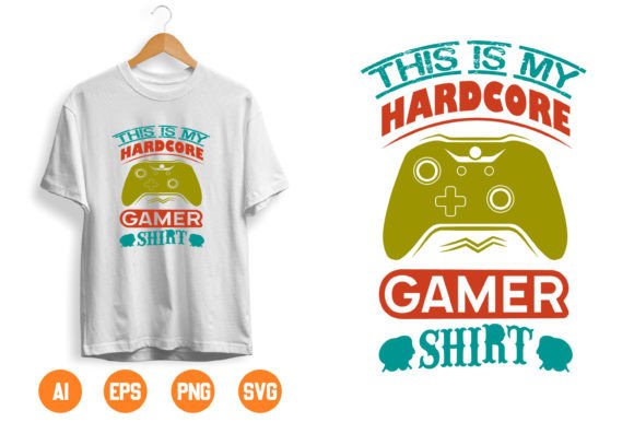This is My Hardcore Gamer Shirt: More Than a Design, It’s a Strategic Asset